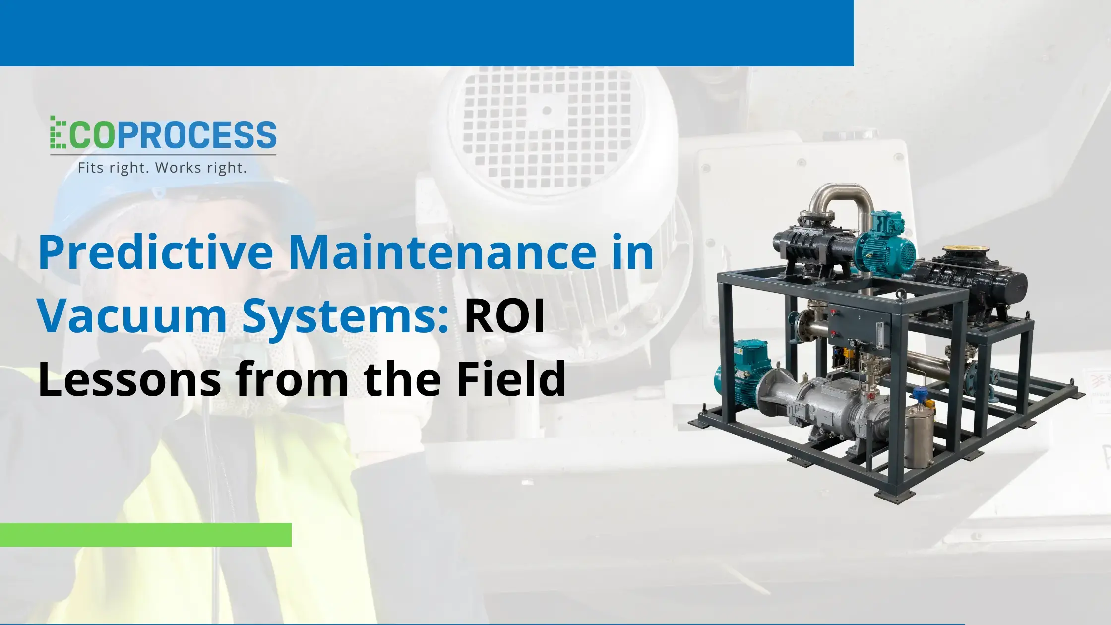 Blogs: Predictive Maintenance in Vacuum Systems